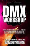 DMX Workshop © DJ Kultur